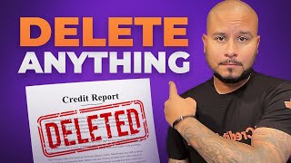 3 Steps To Get Anything Deleted From Your Credit Report