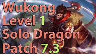 League of Legends: Wukong Level 1 Solo Dragon Season 7 (Patch 7.3)