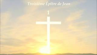 [BIBLE Audio] 3ème Lettre de Jean ✥ Le Nouveau Testament lu