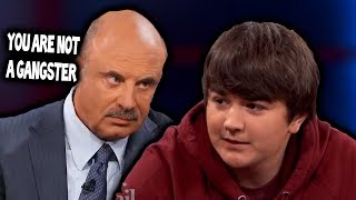 Wanna Be Gangster Gets OWNED By Dr Phil!