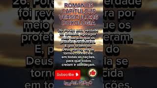 ROMANOSCAPÍTULO:16VERSÍCULO:25_27DOXOLOGIA #Deus_é_Fiel #JESUSESTAVOLTANDO #PALAVRAS_DE_FÉ #deus