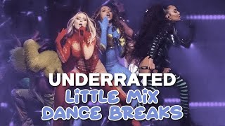 Underrated Little Mix dance breaks