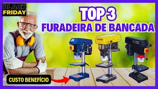 TOP 3 MELHOR FURADEIRA DE BANCADA PARA 2025✅QUAL A MELHOR FURADEIRA DE COLUNA CUSTO BENEFÍCIO?