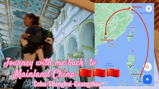 Journey with me to Mainland China  Cebu-Shanghai-Guangzhou