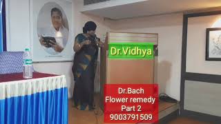 மலர் மருத்துவத்தின் சிறப்பு பயன்கள்/Part 2/Bach Flower remedy/#tkhealthtips/#dr.tk