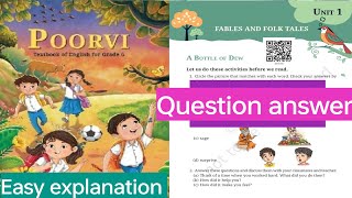 L-1 A bottle of dew|| Question answers || Class -6 Unit -1 Fables and folktales #ncert#cbse#english