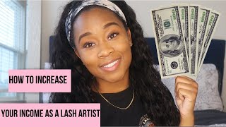 HOW TO INCREASE YOUR INCOME AS A LASH ARTIST