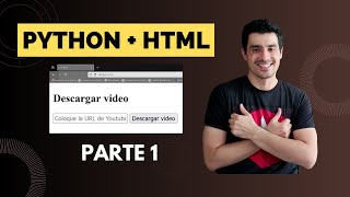 💻 Descargar 🔥 Videos YouTube Usando Python + HTML 🪱 PARTE 1