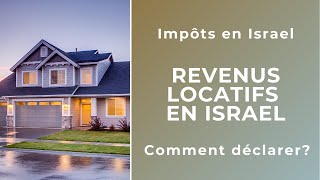 Quelle est l'Imposition sur les revenus locatifs en Israel ?