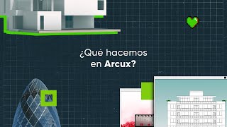 ¿Qué hacemos en Arcux?