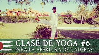 HATHA YOGA #6 | Apertura de caderas nivel intermedio (Clase de yoga en español)