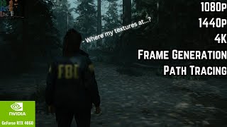 RTX 4060 in Alan Wake 2 | 1080p, 1440p, 4K + Path Tracing