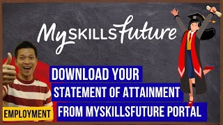 How to Download Statements of Attainment from Myskillsfuture portal.