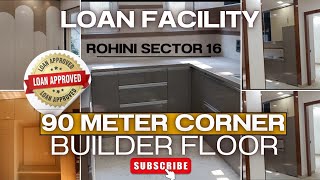 90 METER CORNER || 💵 2.40 cr || LIFT PARKING || BUILDER FLOOR || ROHINI SECTOR 16 || #realestate