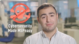 Business Made MSPeasy | Cybersecurity Tips to Arm Your Clients