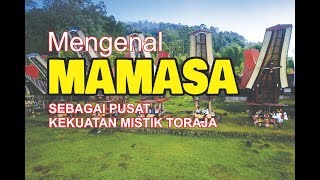 MENGENAL MAMASA SEBAGAI BAGIAN DARI SUKU TORAJA