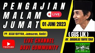 GUS LIK PENGAJIAN MALAM JUMAT | LIVE PMJ GUS LIK | PMJ RUTIN GUS LIK JAMSAREN KEDIRI | NGAJI GUS LIK