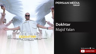 Majid Yalan - Dokhtar ( مجید یلان - دختر )