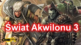 Świat Akwilonu 3: Elfy, Orki i Gobliny