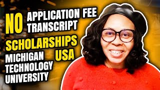 No Application Fee, No Transcript, Scholarships Available | Michigan Technology University USA