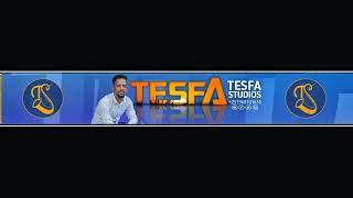 TESFA CHILDRENS LIVE TV