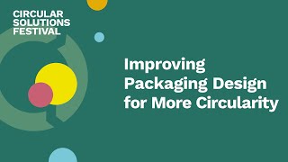 Towards the Global Plastics Treaty - Improving Packaging Design for More Circularity