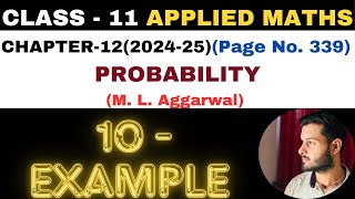 10 Example solution l Chapter 12 l PROBABILITY l Class 11th Applied Maths l M L Aggarwal 2024-25