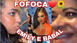 Emily e Babal🌻❤Fofoca Turma do Carlinhos Maia🌻