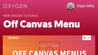 How To Build An Off Canvas Menu Using Oxygen's Pro Menu Element