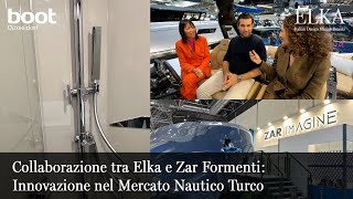 Collaborazione tra Elka e Zar Formenti: Innovazione nel Mercato Nautico Turco