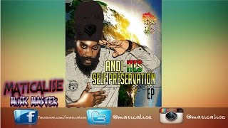 Andi Ites Self Preservation Mixtape Hosted By Maticalise