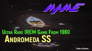 Ultra Rare IREM Game from 1980 - Andromeda SS - Now Supported in MAME