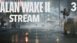 🔴Alan Wake II-Walkthrough Gameplay Stream!-Part 3