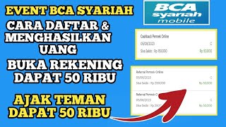 CARA DAFTAR DAN MENDAPAT UANG 50 RIBU DARI BANK BCA SYARIAH MOBILE EVENT BANK BUKA REKENG