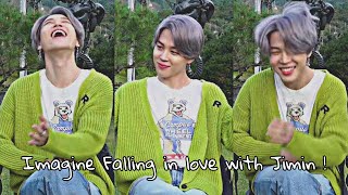 Imagine falling in love with Jimin !