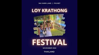 Loy Krathong Festival, Nai Harn, Phuket, Thailand. Ep 8