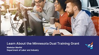 Learn About the Minnesota Dual Training Grant