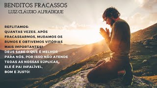 Benditos Fracassos | Sementes Diárias: Positividade, Fé, Reflexão e Motivação