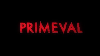 PRIMEVAL Series 6 (V2) - Official Title / Intro 4K