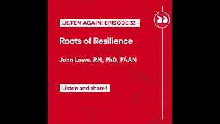 Listen Again | 33: Roots of Resilience