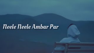 Neele Neele Ambar Par ( Slowed Reverb ) Old LoFi Song|LoFi747|