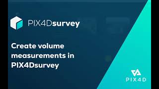 Pix4D - PIX4Dsurvey tutorial: 7. Create volume measurements in PIX4Dsurvey