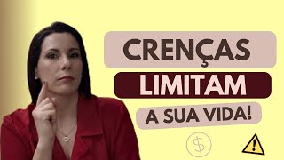 CRENÇAS LIMITANTES - Descubra quais são as suas e como trabalhar com elas 💭💭