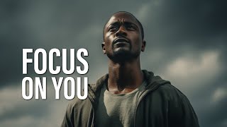 FOCUS ON YOU - Motivational Video for Success