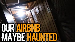 HAUNTED ACCOMMODATION + SABOTAGED TOBYS CAR