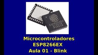 IoT - ESP8266 - Blink - Vídeo01