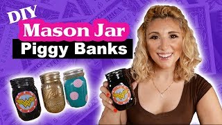 3 Ways to Make Easy DIY Mason Jar Piggy Banks | Crafts for Kids | Tutorial | Episode 30