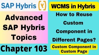 How to Reuse a Custom CMS Component on Different Pages in WCMS | WCMS in SAP Hybris | Hybris WCMS