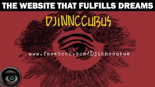 DJINNCCUBUS - The Terrifying Website That Fulfills Your Dreams