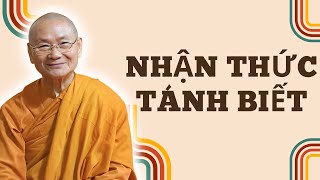 Nên Nhận Biết Bằng Ý Thức Hay Bằng Tánh Biết Tự Nhiên (Nên Nghe 1 lần) | HT Viên Minh Thuyết Pháp